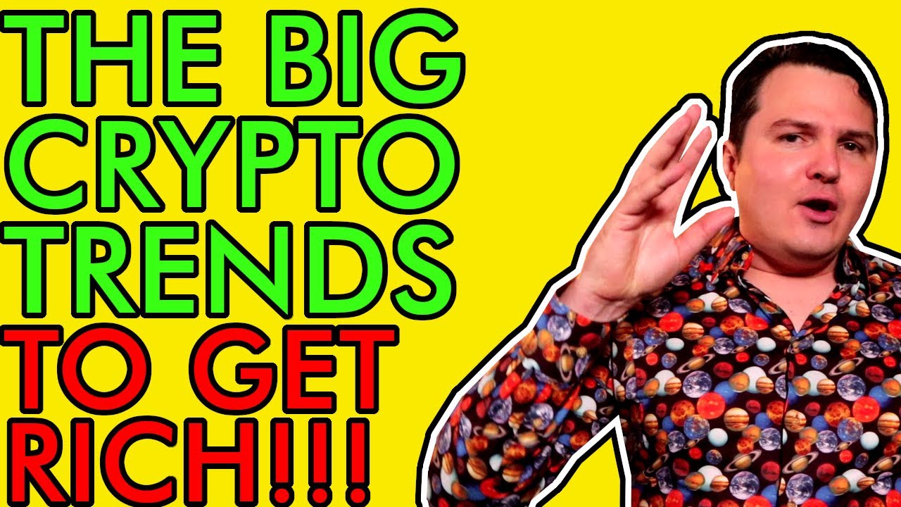 WANT TO GET RICH IN 2021 WITH CRYPTO? HERE'S THE BIG MONEY MAKING TRENDS! [Must Watch for Holders]