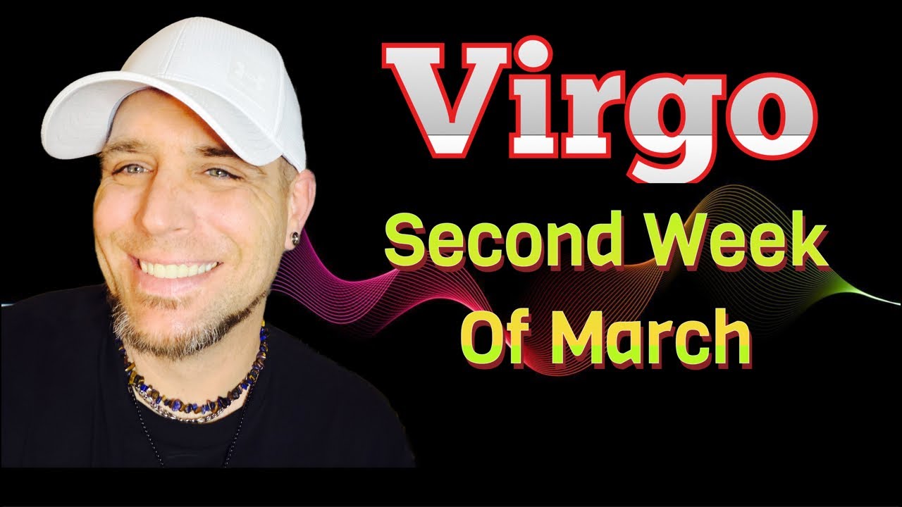 Virgo | March Week 2