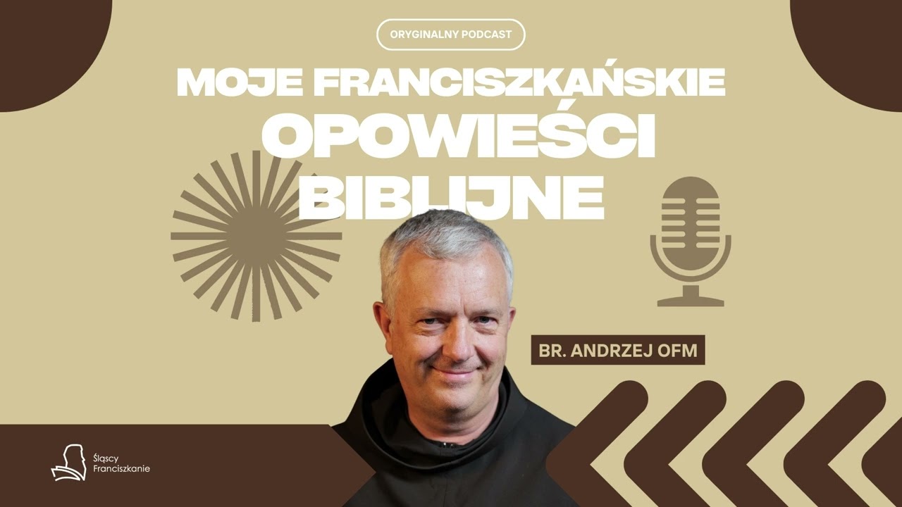 Tobiasz i Sara | MFOB#21 || Podcast br. Andrzeja OFM