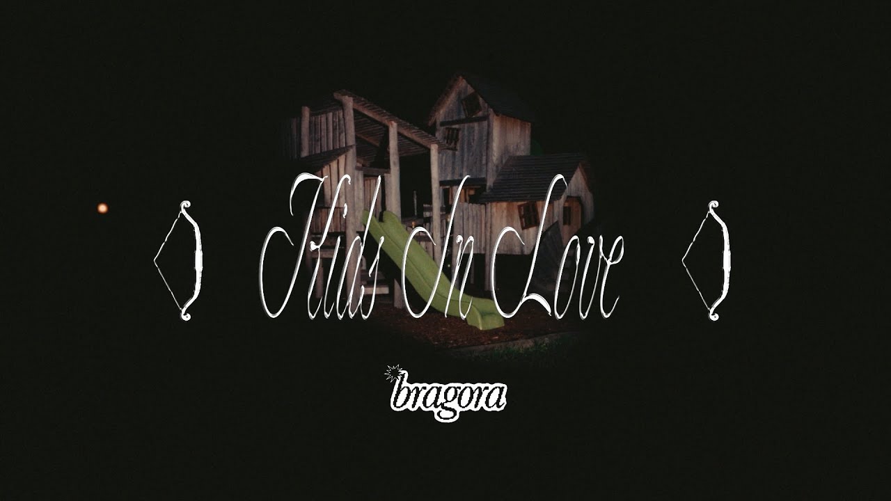 BRAGORA - Kids In Love (Official Video)