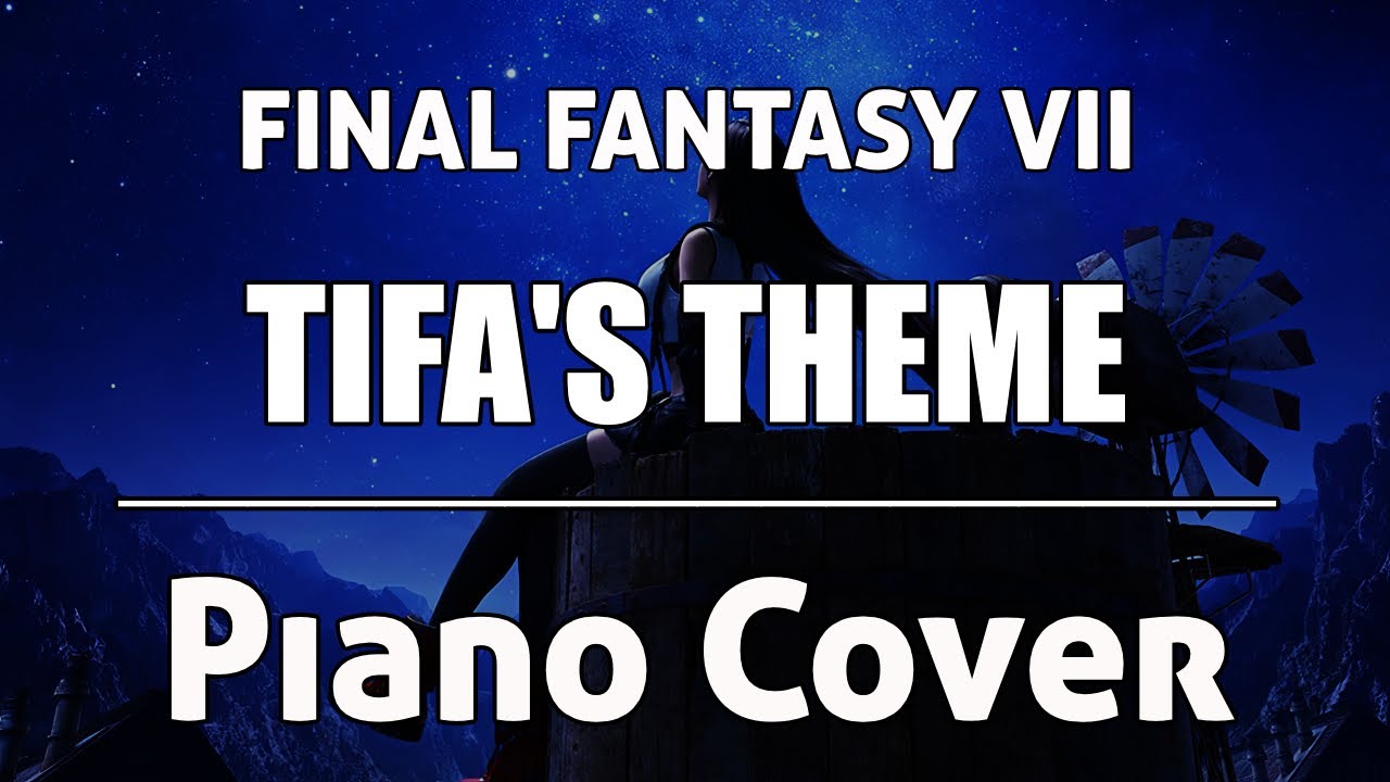 Final Fantasy 7 - Tifa's Theme  | Piano Cover by Fantasy Reborn