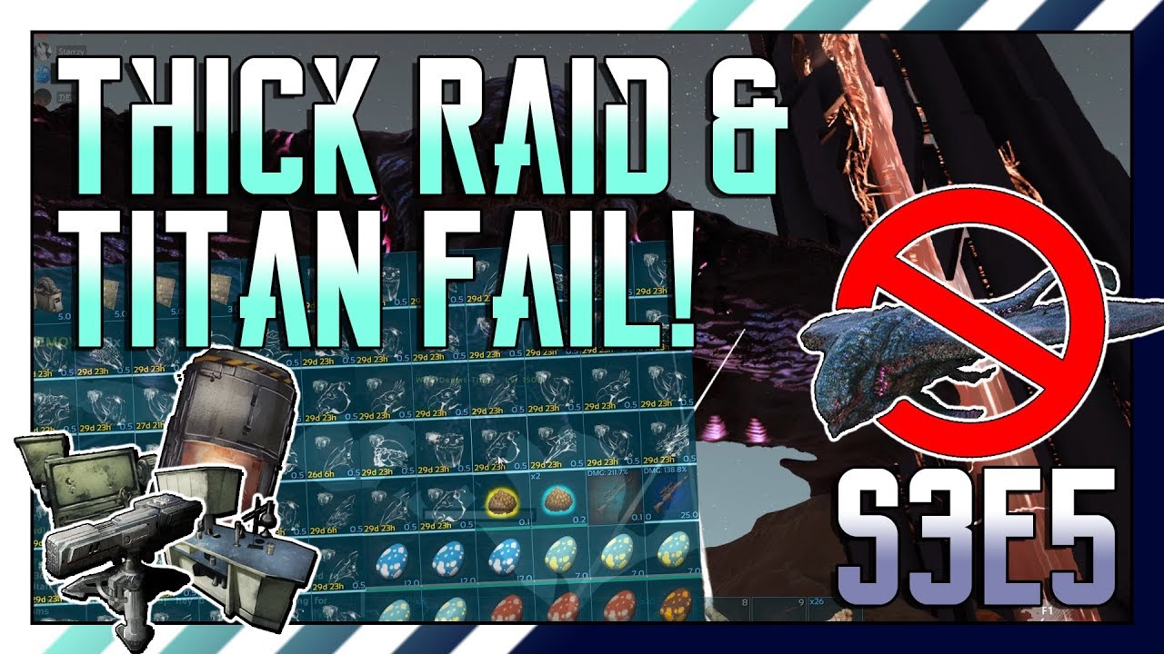 ARK MTS Beginners: S3E5 - THICK RAID & TITAN FAIL!