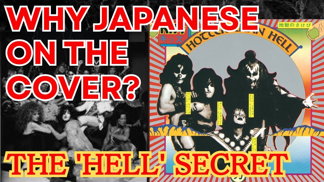 【KISS】The Bizarre Secret Behind KISS 'Hotter Than Hell' - Why Is There Japanese