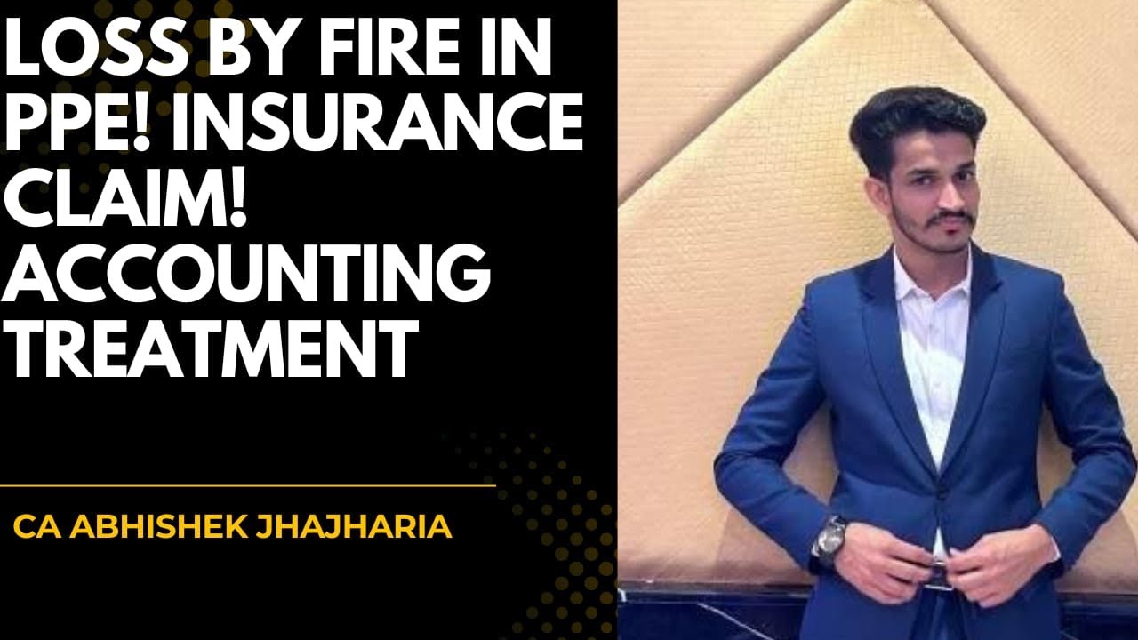 Asset Destroyed by Fire? | Correct Accounting Treatment & Insurance Claim | Ind AS