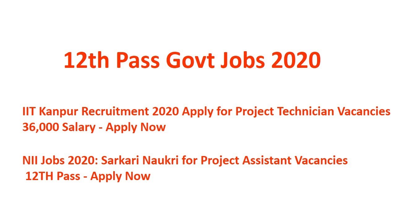 12th Pass Govt Jobs 2020  Sarkari Job for 12th Pass vacancies including UPSC, SSC, PSC, Banking
