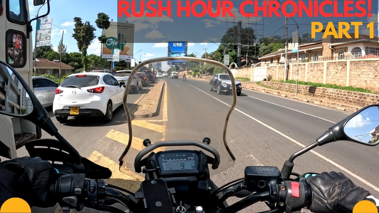 A Biker's View of Rush Hour Chronicles| Thika Rd to Lavington