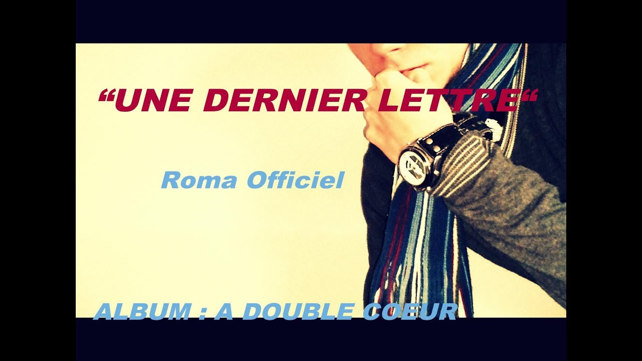 Roma - Une dernière lettre