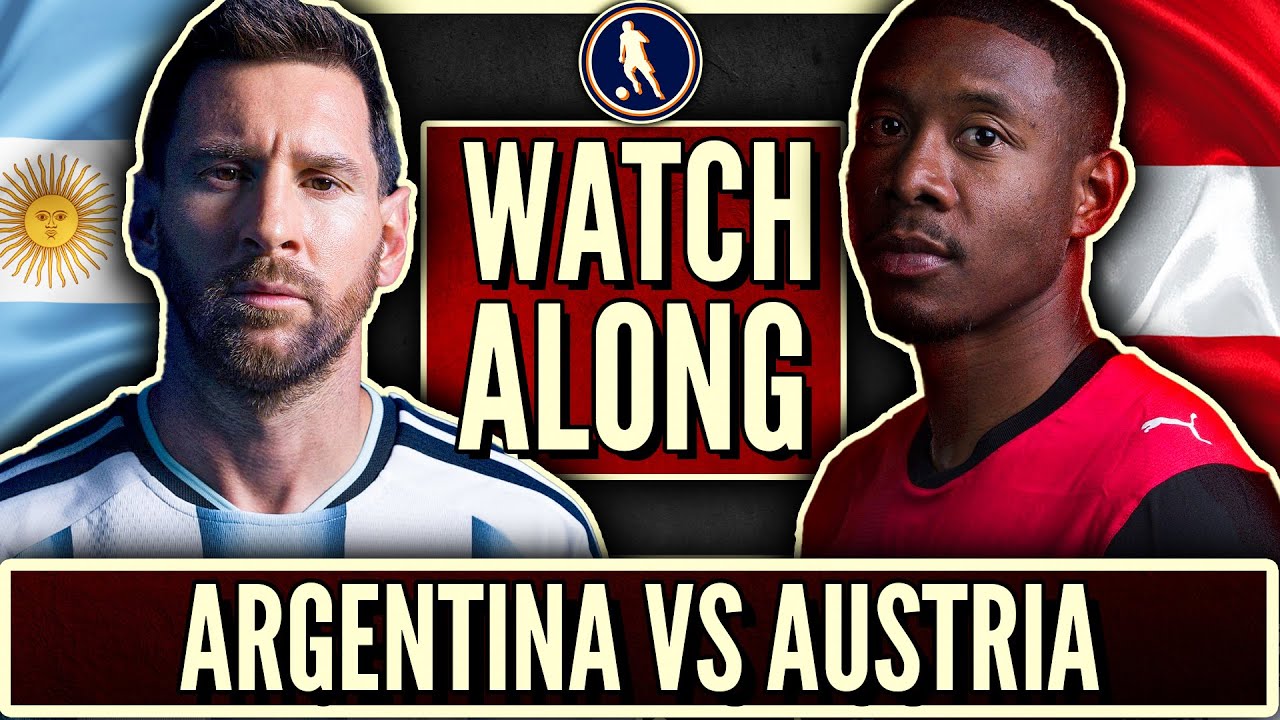 Argentina vs Austria Live Watchalong! | 2026 World Cup Group J Matchday 2