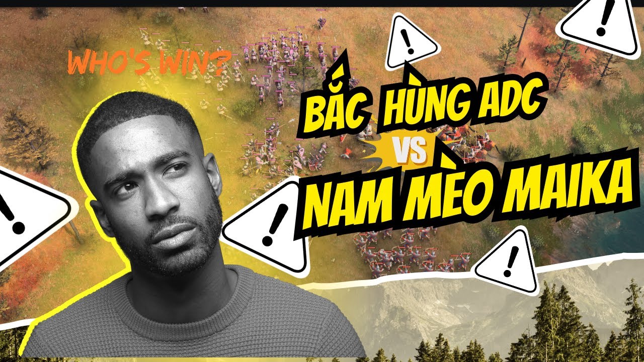 AOE4 Căng Đét: Bắc Vương Hùng ADC  Khiêu Chiến Nam Trùm Mèo Maika