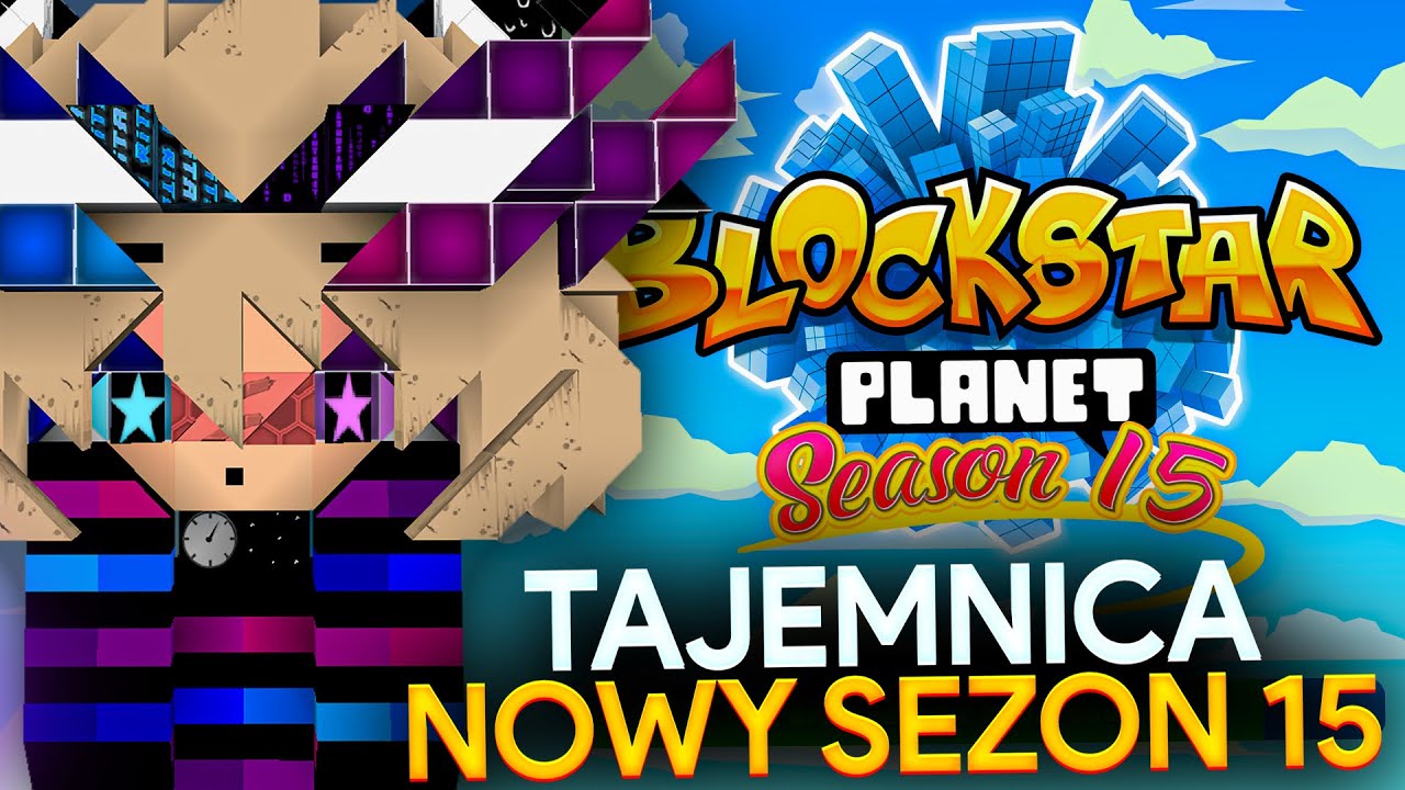 SEZON 15 w BlockStarPlanet | Klucze i Tajemnica w NEXUSIE i ŚWIAT VIP!