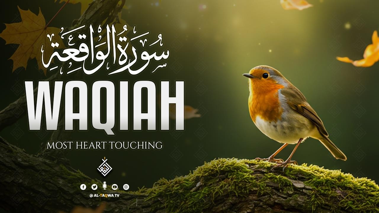 Surah Al Waqiah سورة الواقعة | Tranquil Quran Flow for Focus Within​ | Al-Taqwa TV