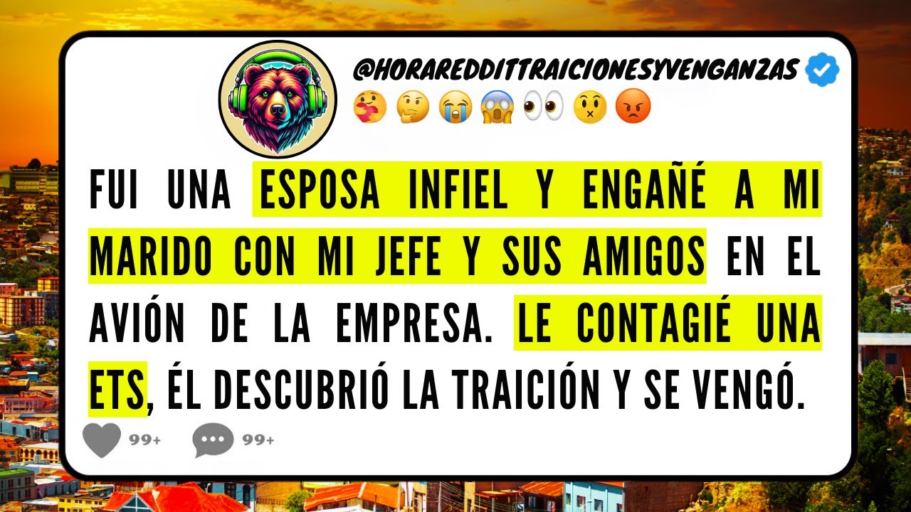 Fui una ESPOSA INFIEL y ENGAÑÉ a mi marido con mi JEFE en el AVIÓN DE LA EMPRESA. Le contagié una...