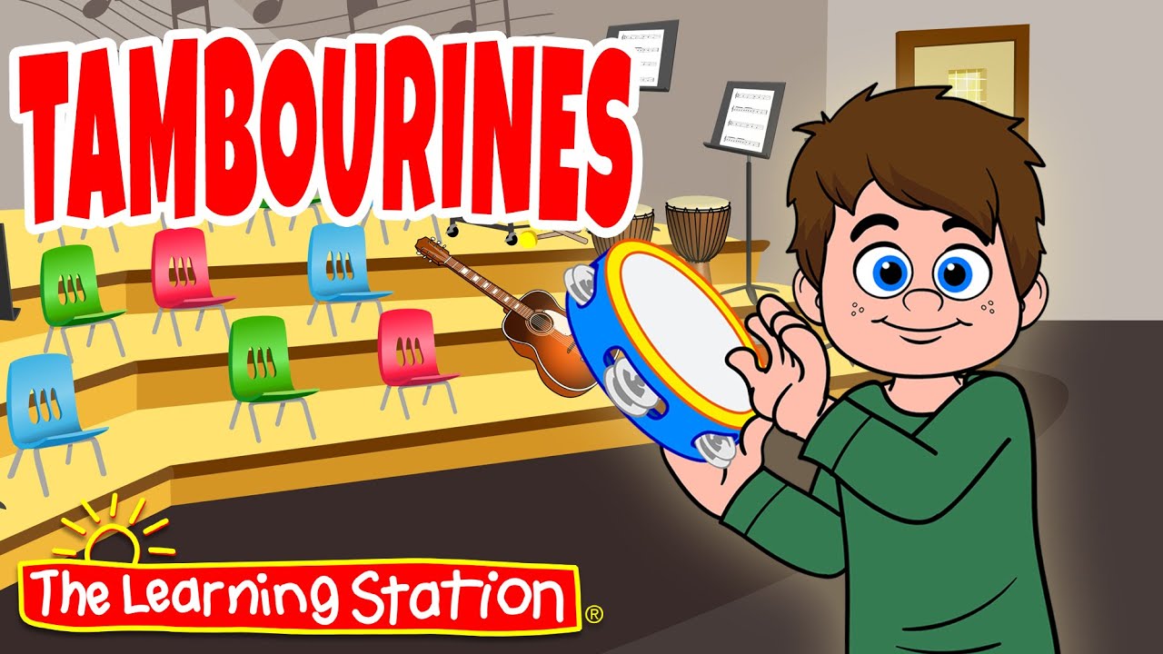 Tambourines ♫ Kid's Musical Instruments ♫ Kids Songs by The Learning Station