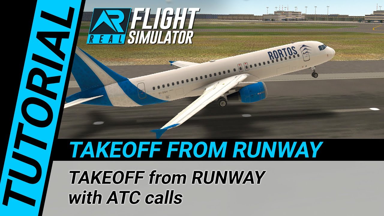 RFS Real Flight Simulator - Tutorial: TAKEOFF from RUNWAY
