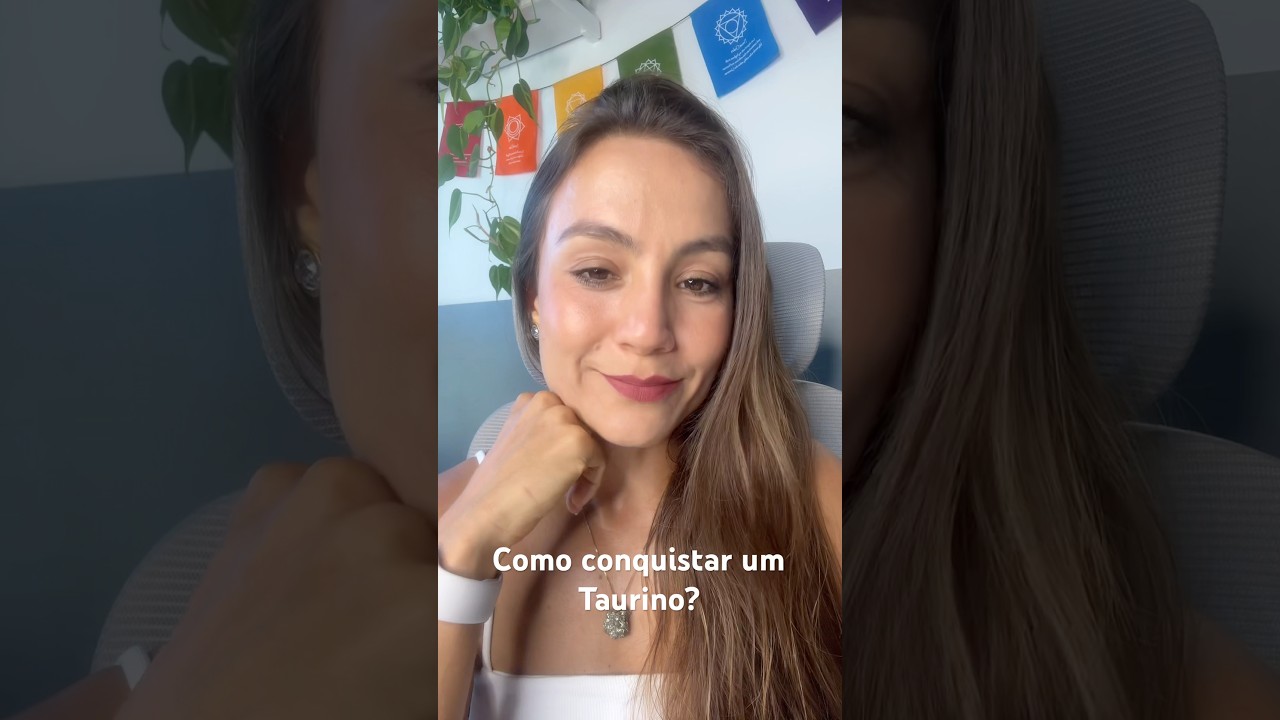 ♉️ TAURINOS, COMO CONQUISTAR UM? #taurina #touro #signos #astrologia #signo #amor #relacionamento