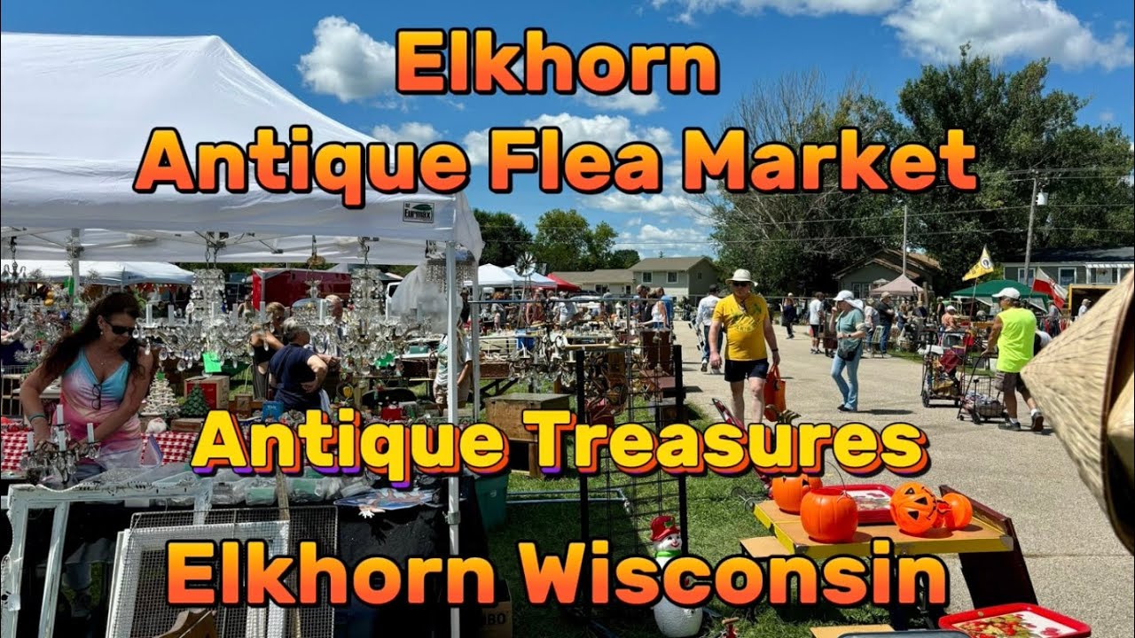 Antique Treasures - Elkhorn Antique Flea Market - Wisconsin