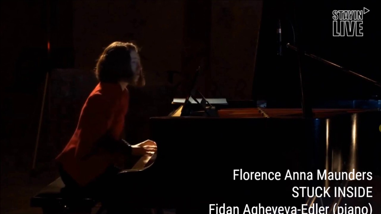 Florence Anna Maunders - Stuck Inside - Fidan Agheyeva (piano)