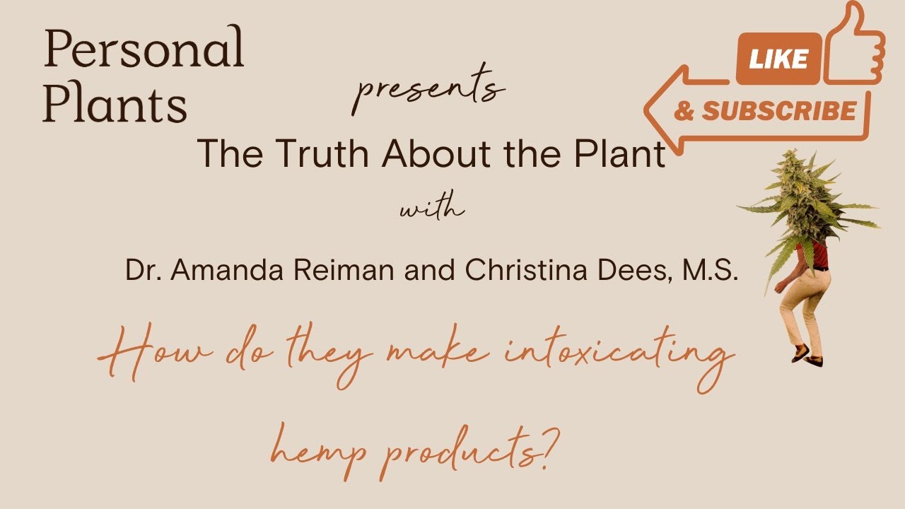 How do they make intoxicating hemp products?