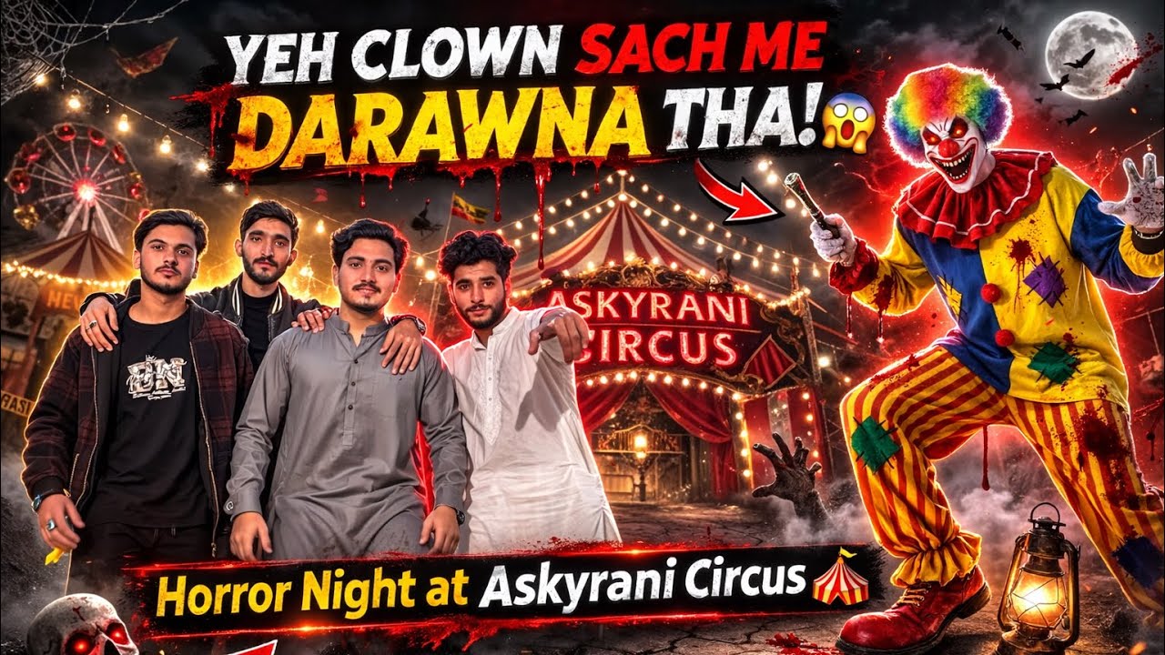 Usman ki tabiyat bhot kharab ho gai 😰 Horror Night at Askyrani Circus🎪 