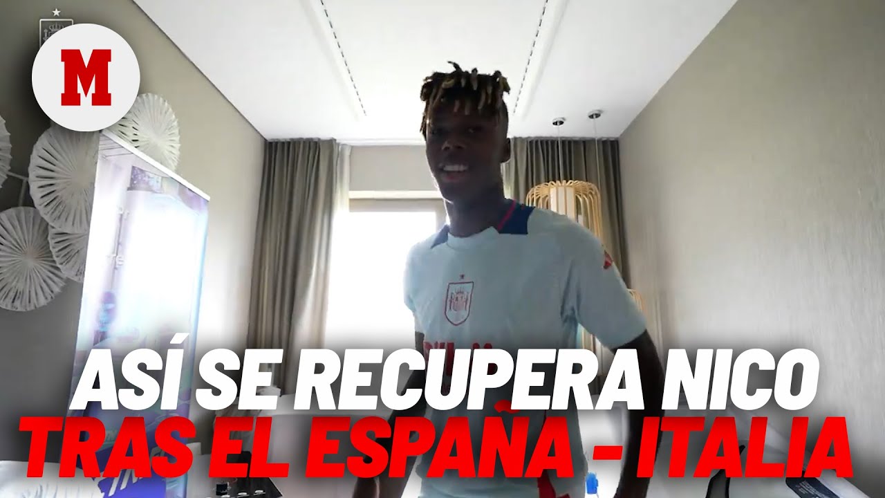 La recuperación de Nico Williams tras el España - Italia: 