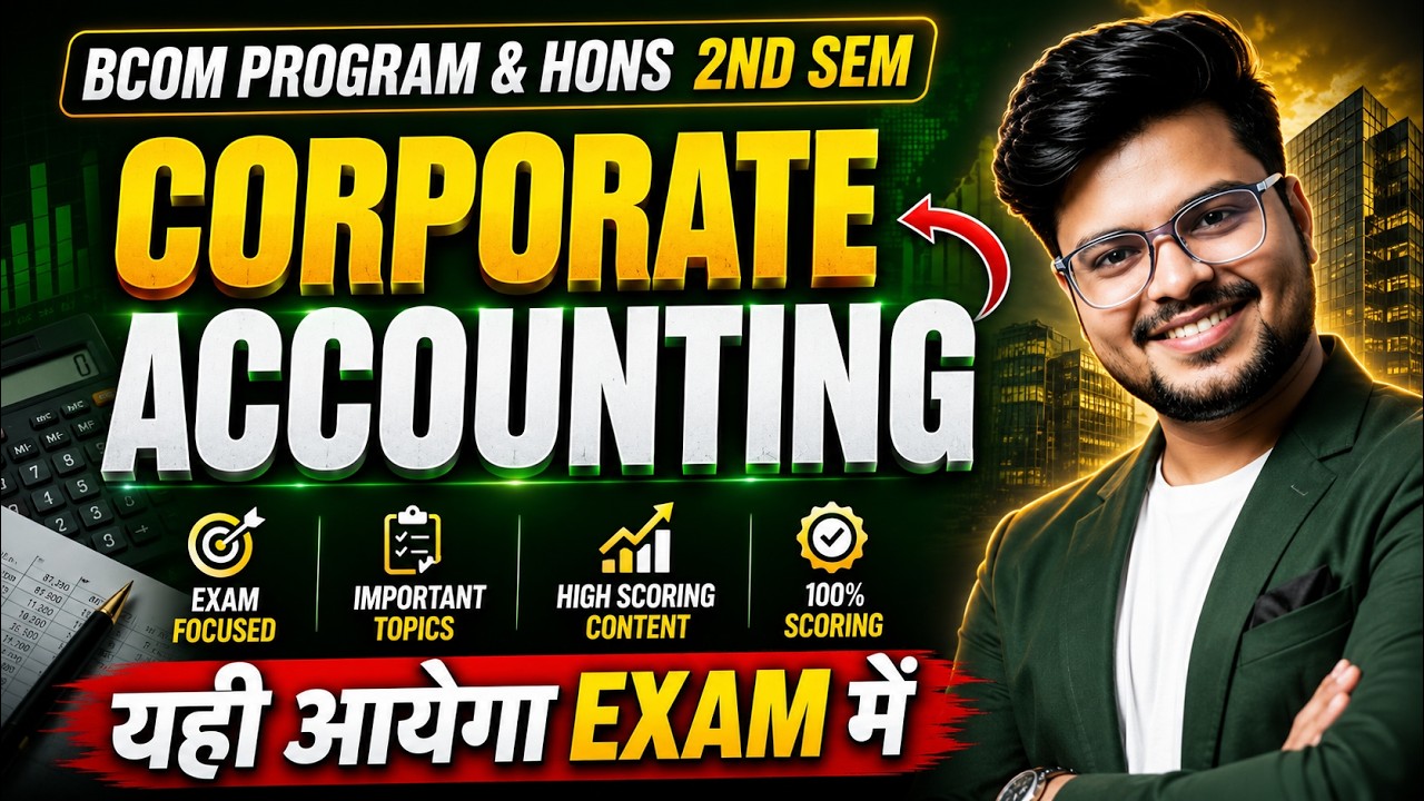 🔥Corporate Accounting: MOST IMP Question & Answer | Bcom Program & Hons 2nd Semester | 100% Pass