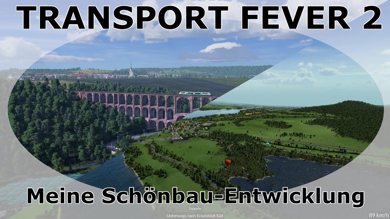 Transport Fever 1/2 / meine Entwicklung im Schönbau