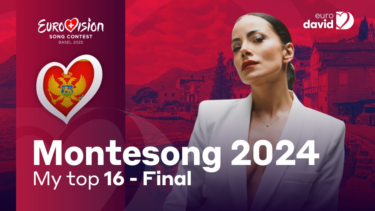 Montesong 2024 (Montenegro) - My Top 16 (After The Show) - 🇲🇪 ESC 2025