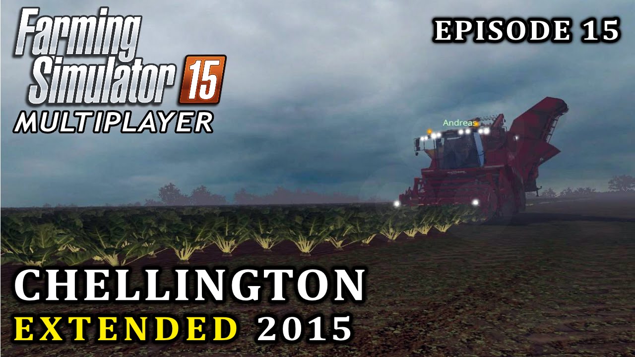 Multiplayer Farming Simulator 15 | Chellington Extended | Episode 15