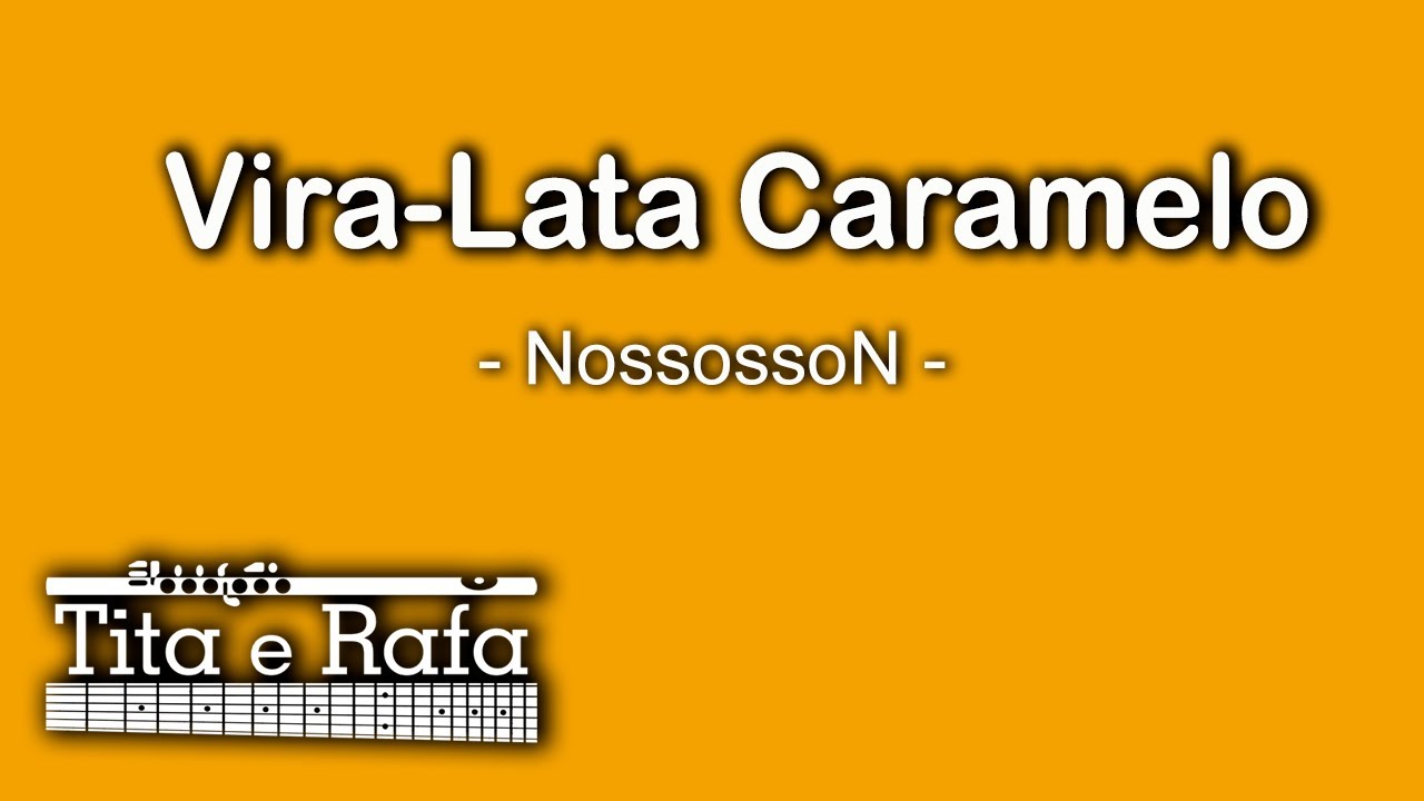Vira-Lata Caramelo | Tita e Rafa (NossossoN)