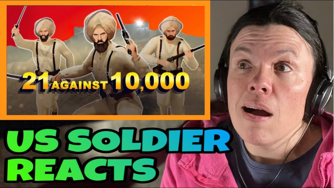 Battle of Saragarhi  (US Soldier Reacts to 21 Sikhs’ Valiant Last Stand) Modern Day 300