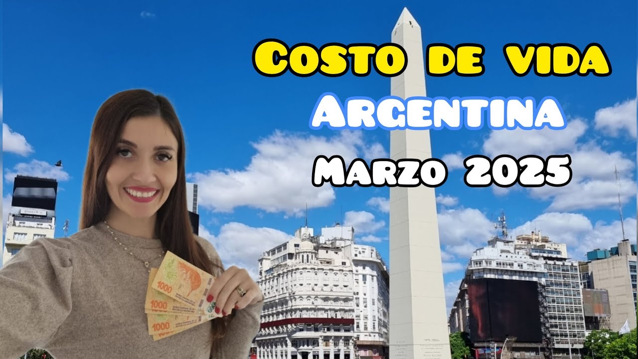 ¿Cuánto necesitas para vivir en Argentina?💵Costo de Vida Marzo 2025| Mejoró con Milei?