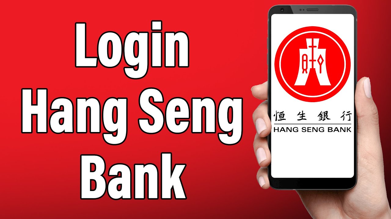 Вход в мобильный банк Hang Seng Bank 2022 | Помощь со входом в мобильное приложение Hang Seng Personal Banking