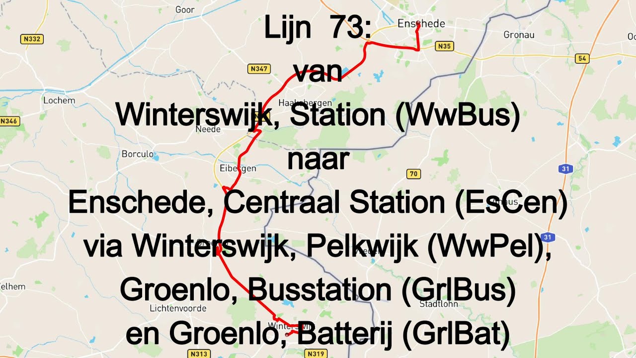 Lijn 73 van Winterswijk, Station WwBus naar Enschede, Centraal Station EsCen via  Groenlo, Busstatio