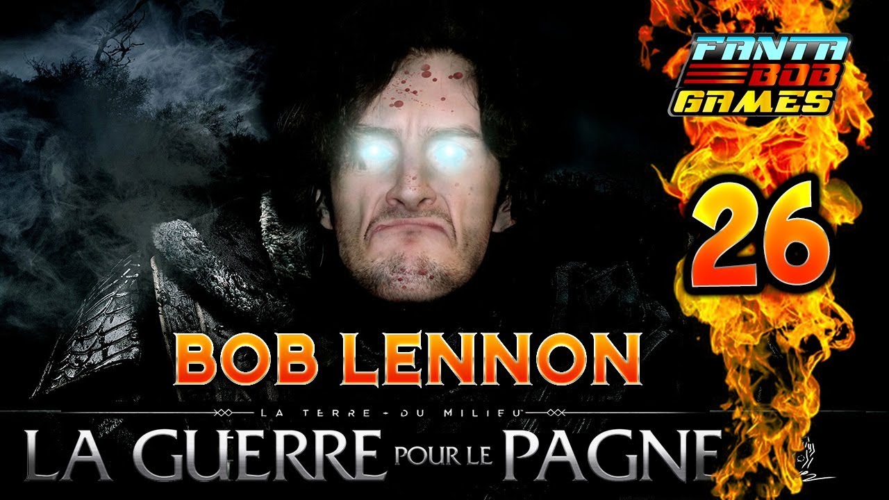 UN CHAMPION INCROYABLE !!! -L'Ombre De La Guerre- Ep.26 avec Bob Lennon