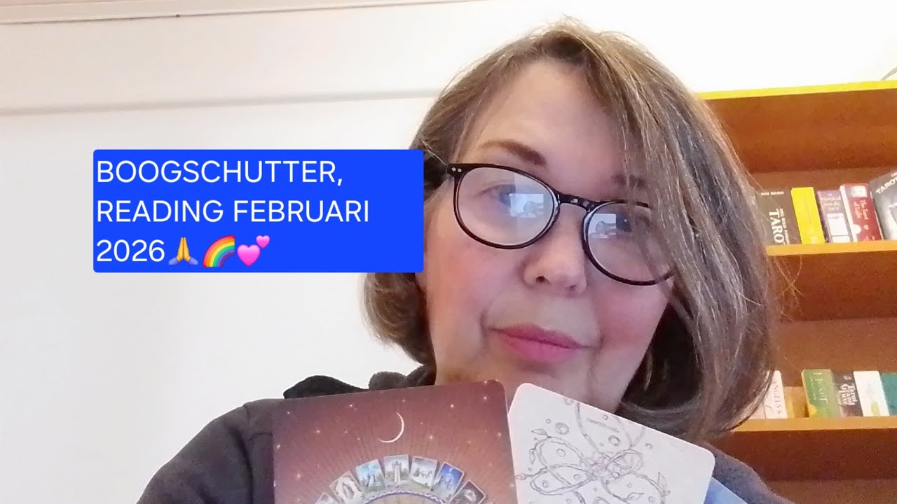 Reading Boogschutter, Februari 2026🙏🌈💕