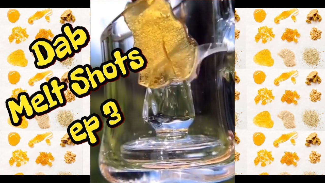 Dab Melt shots Compilations! 2019  Best Melt Shots (BHO, PHO, Soventless) 420 710