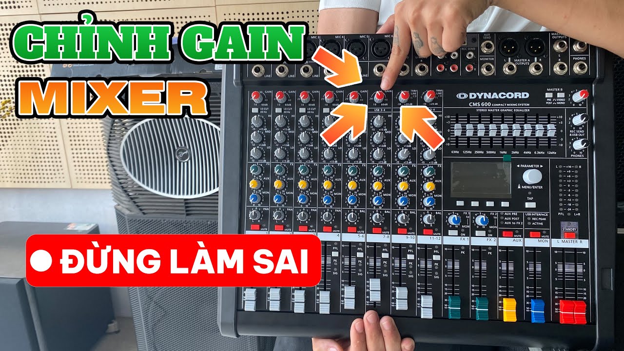 BẬT MÍ cách chỉnh GAIN trên bàn Mixer Dynacord dễ hiểu nhất - Hướng dẫn kỹ thuật chỉnh Mixer P1