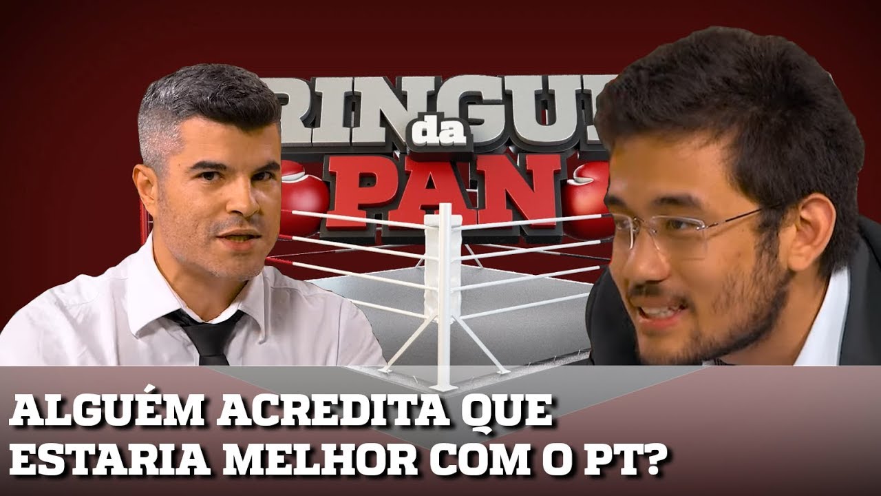 COM O PT, O BRASIL ESTARIA PIOR? GUGA E KIM DISCORDAM | RINGUE DA PAN #16