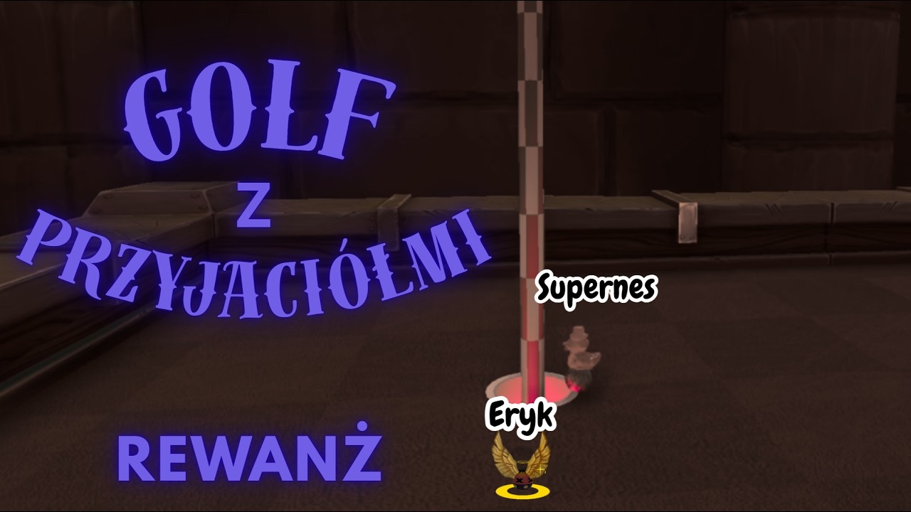 WIELKI REWANŻ NA SUPERNESIE?! GOLF WITH YOUR FRIENDS
