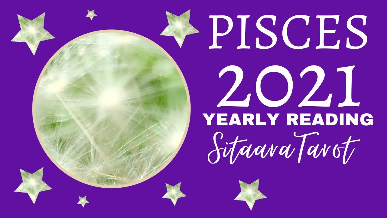 Pisces 2021 Yearly Tarot Reading &ldquo;Fabulous, being the King of your Kingdom!&rdquo;