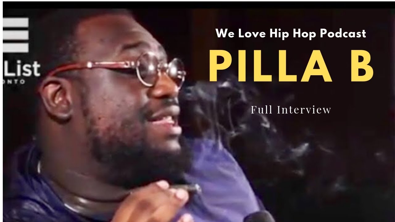 Pilla B [Exclusive Interview] We Love Hip Hop Podcast S2 E68