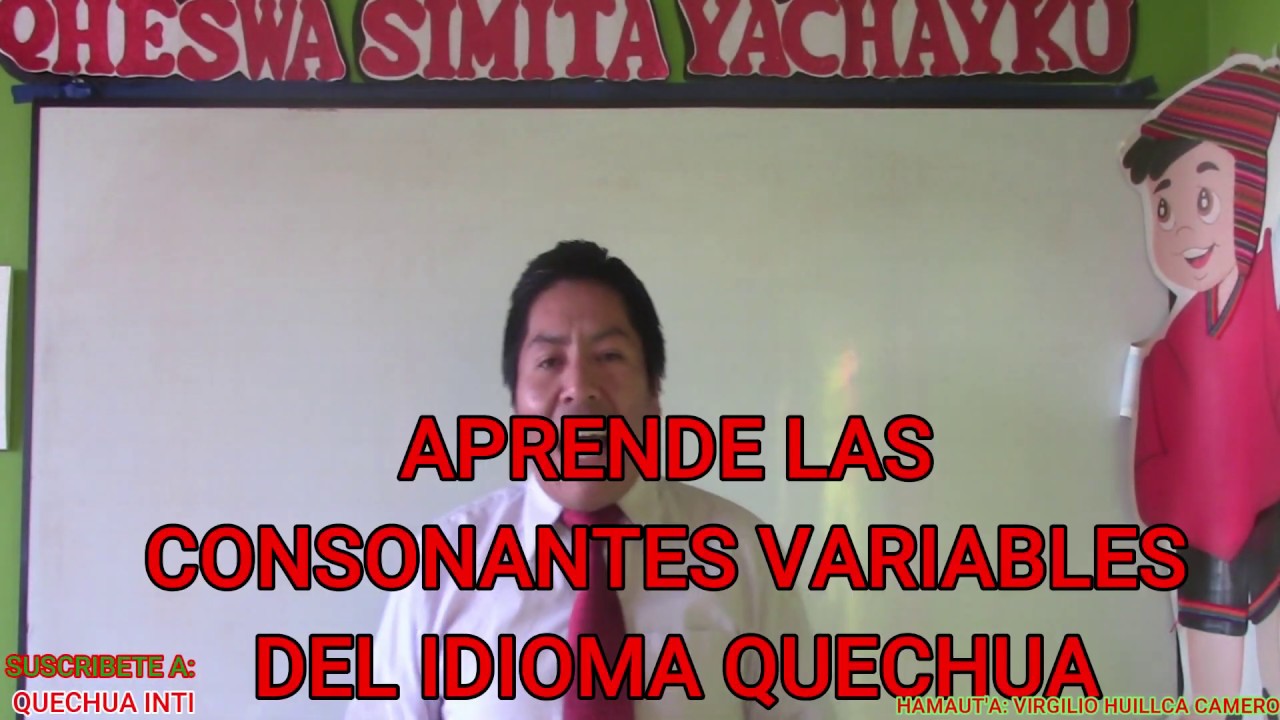 CUSCO QUECHUA (CONSONANTES VARIABLES) EN EL IDIOMA QUECHUA CUSQUE&Ntilde;O - QUECHUA INTI