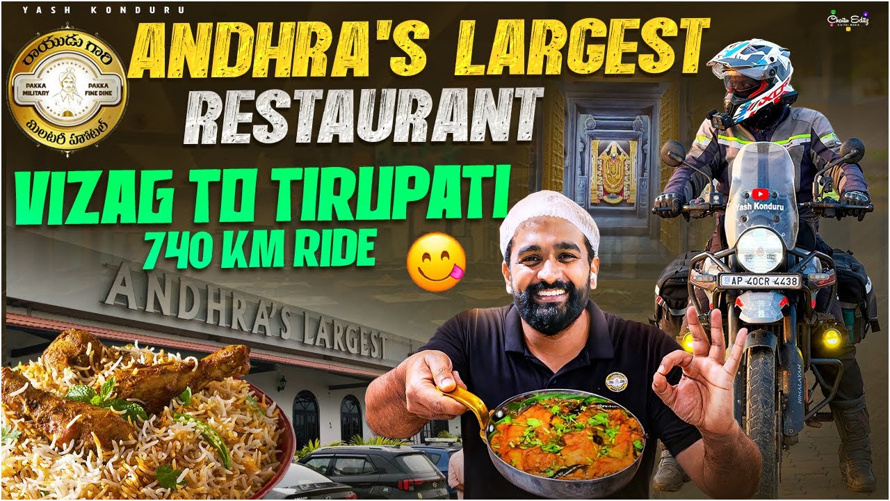 Andhra's Largest Restaurant @Rayudugarimilitaryhotel | Vizag to Tirupati 750 KM Ride | Last Day