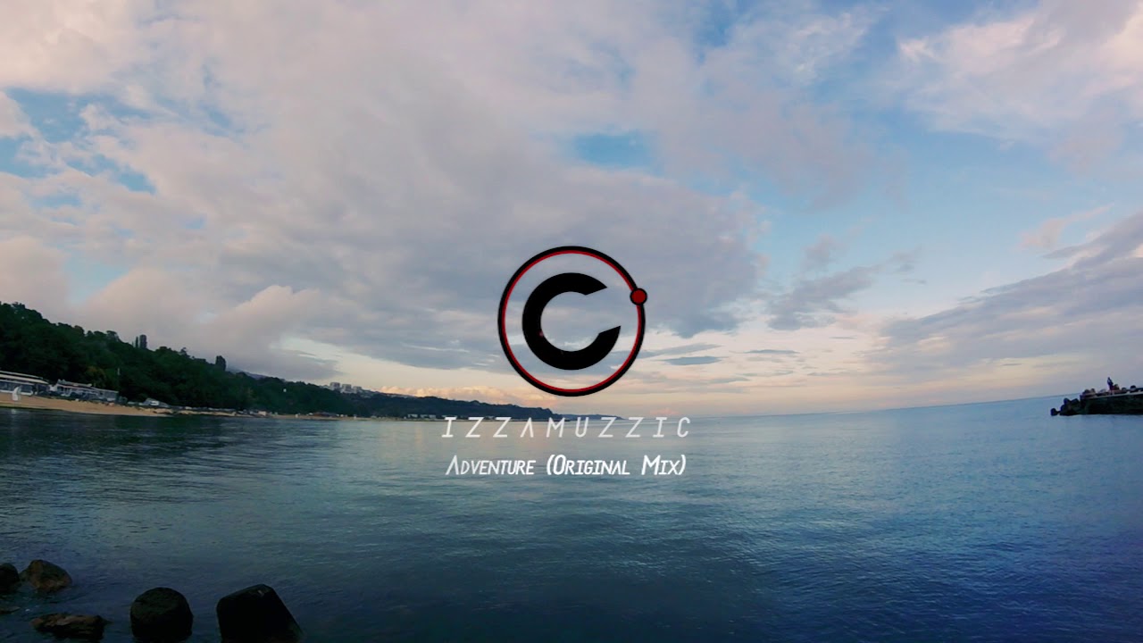 Izzamuzzic - Adventure (Original Mix)
