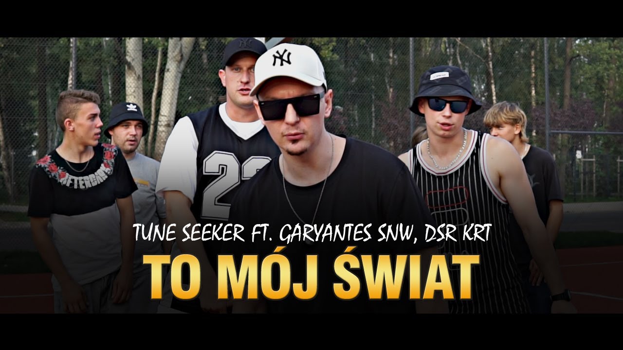 Tune Seeker ft. Gary SNW, DSR KRT - To M&oacute;j Świat (prod. Tune Seeker)