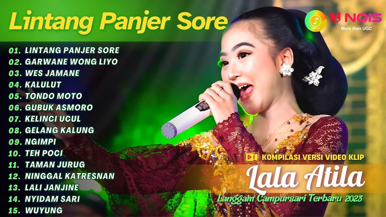 LALA ATILA - LINTANG PANJER SORE | KOMPILASI LANGGAM CAMPURSARI FULL ALBUM TERBARU 2023