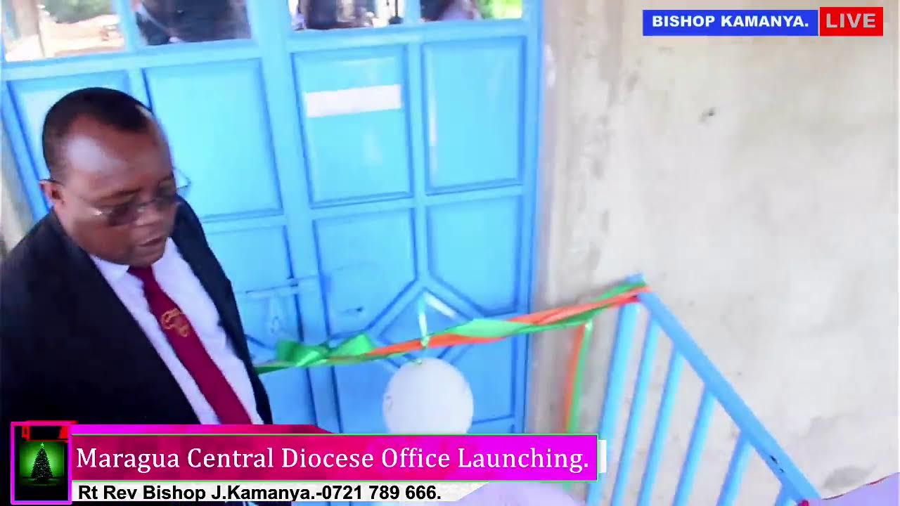 Maragua Central Diocese Office Launching.