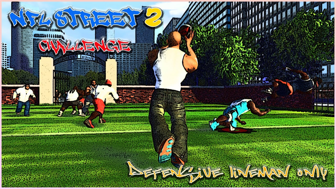 NFL STREET 2 | DEFENSIVE LINEMAN ONLY CHALLENGE | EPISODE 2 TAKING IT TO THE STREETS