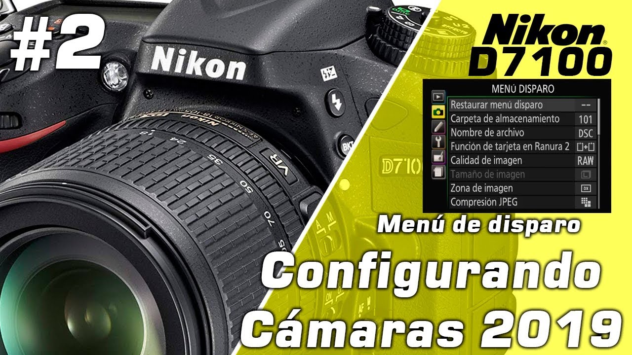 📷 Configurando cámaras | Nikon D7100 | Menú de disparo