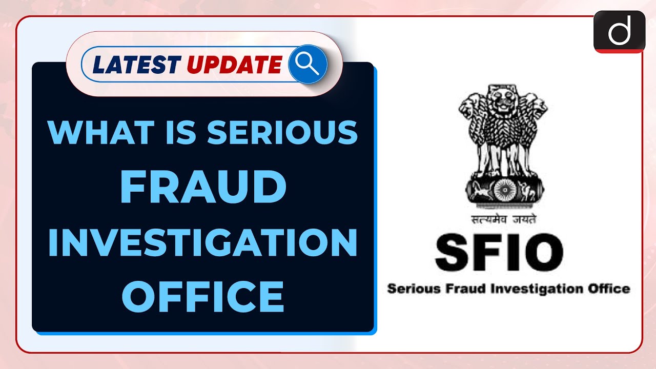 Serious Fraud Investigation Office| Latest update | Drishti IAS English